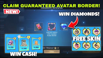 CLAIM FREE AVATAR BORDER! WIN DIAMONDS, SKINS AND REAL CASH! MLBB 2025 MY HERO UGC CREATION CONTEST