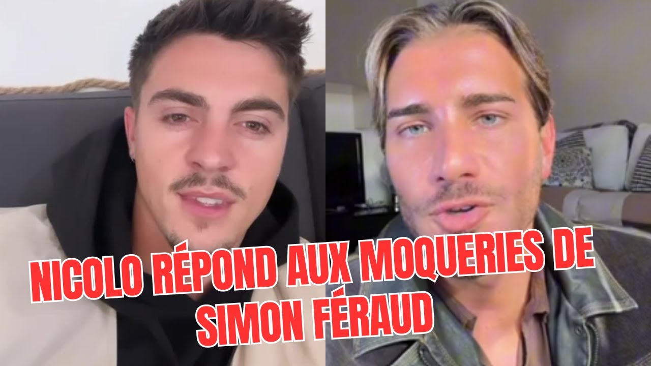 Nicolo répond cash à Simon Féraud après ses moqueries sur sa relation avec Adixia