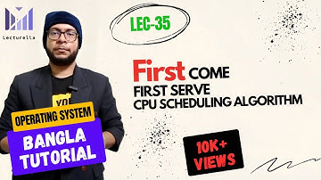 (Part-2.6) FCFS CPU Scheduling Algorithm | OS Bangla Tutorial