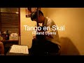 【Live】タンゴ・アン・スカイ/Rディアンス(Tango En saki/Roland Dyens)