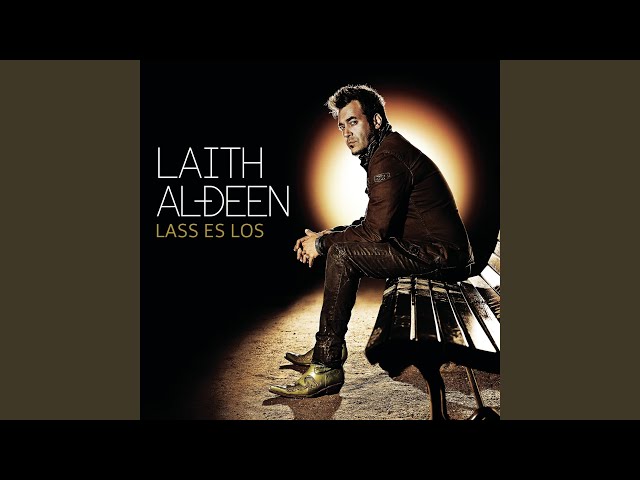 Laith Al-Deen - Lass es los