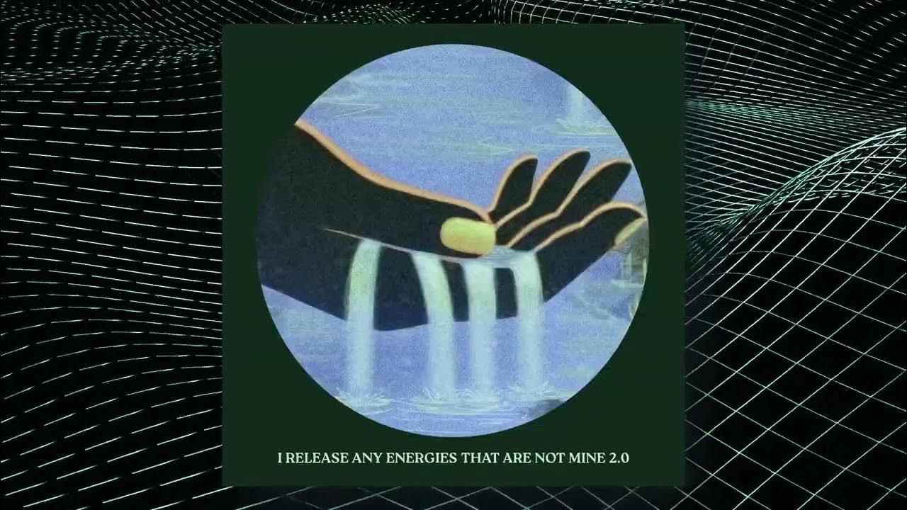 I Release Any Energies That Are Not Mine 2.0 - Lee Harris, Davor Bozic & John Pattern I Release Any Energies That Are Not Mine 2.0 - Lee Harris, Davor Bozic & John Pattern