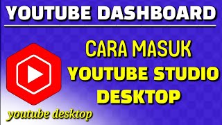 CARA MASUK YOUTUBE DASHBOARD DENGAN MUDAH