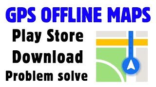 GPS Offline Maps App Play Store Not Download &Install Problem Solve on Android screenshot 2
