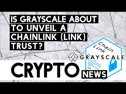 Grayscale About To Unveil Chainlink?