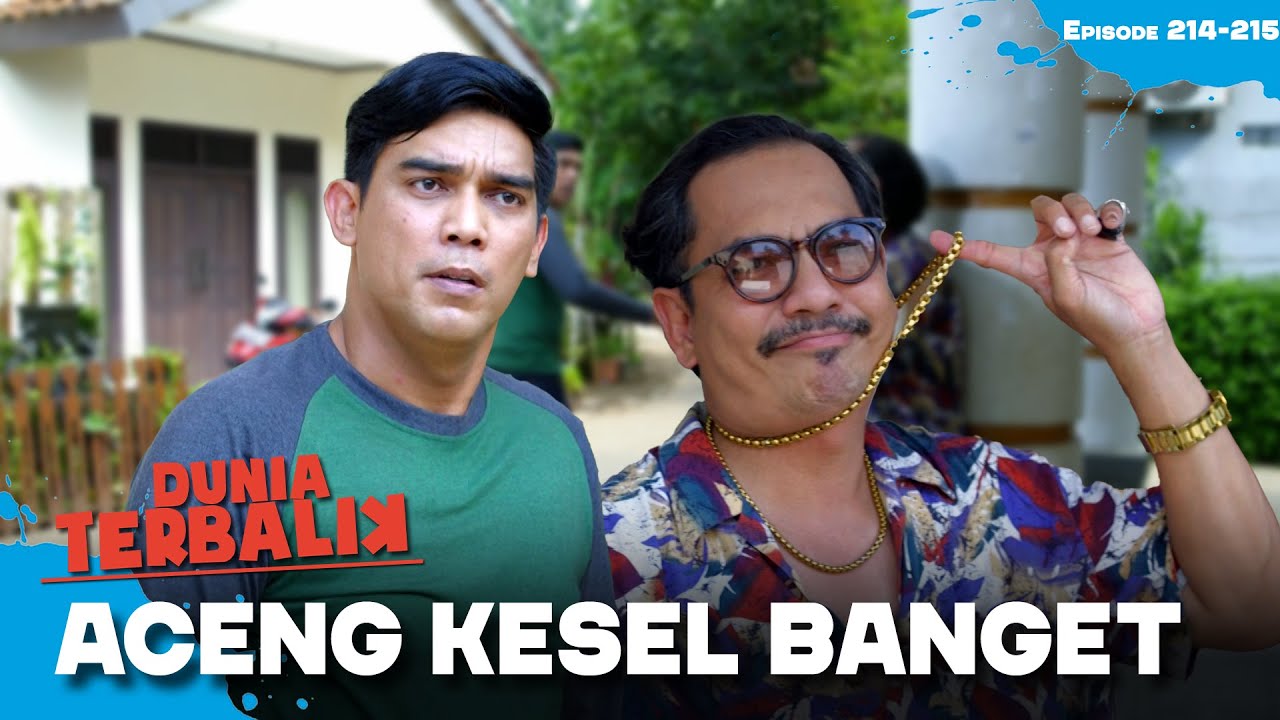 Aceng Sebel Banget Dadang Pamer Emas | DUNIA TERBALIK | EPS 214-215 (2/2)