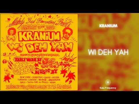 Kranium - Wi De Yah (432Hz)