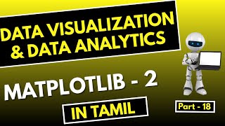 #18 | Data Visualization In Tamil | Data Analytics In Tamil | Matplotlib - 2 Tamil | AI & DS Tamil |