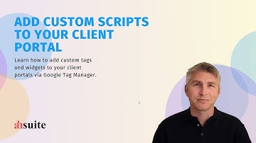 Add scripts to your client portal with Google Tag Manager (GTM)