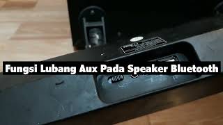 Fungsi Lubang Aux Pada Speaker Bluetooth