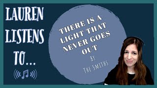 There is a Light That Never Goes Out, Even If a DoubleDecker Bus Runs You Down | The Smiths Reaction