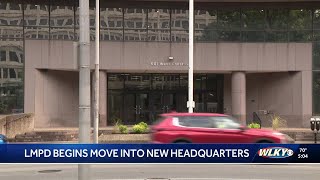 LMPD begins moving into new headquarters in downtown Louisville