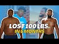 How i lost 100lbs in 6 months