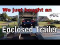 We bought a new ATC Quest enclosed trailer!