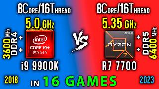 Core i9 9900K vs Ryzen 7 7700 Test in 16 Games | i9 9900K OC vs R7 7700 + Thermal Power Efficiency