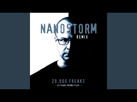 20 000 Freaks Nanostorm Remix 