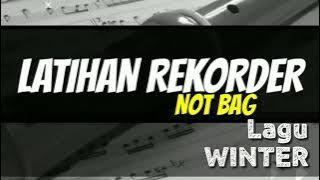 PENDIDIKAN MUZIK - Rekorder Not BAG | Lagu WINTER