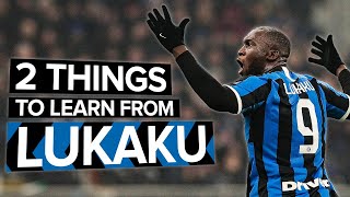 2 things EVERY striker needs to learn from LUKAKU