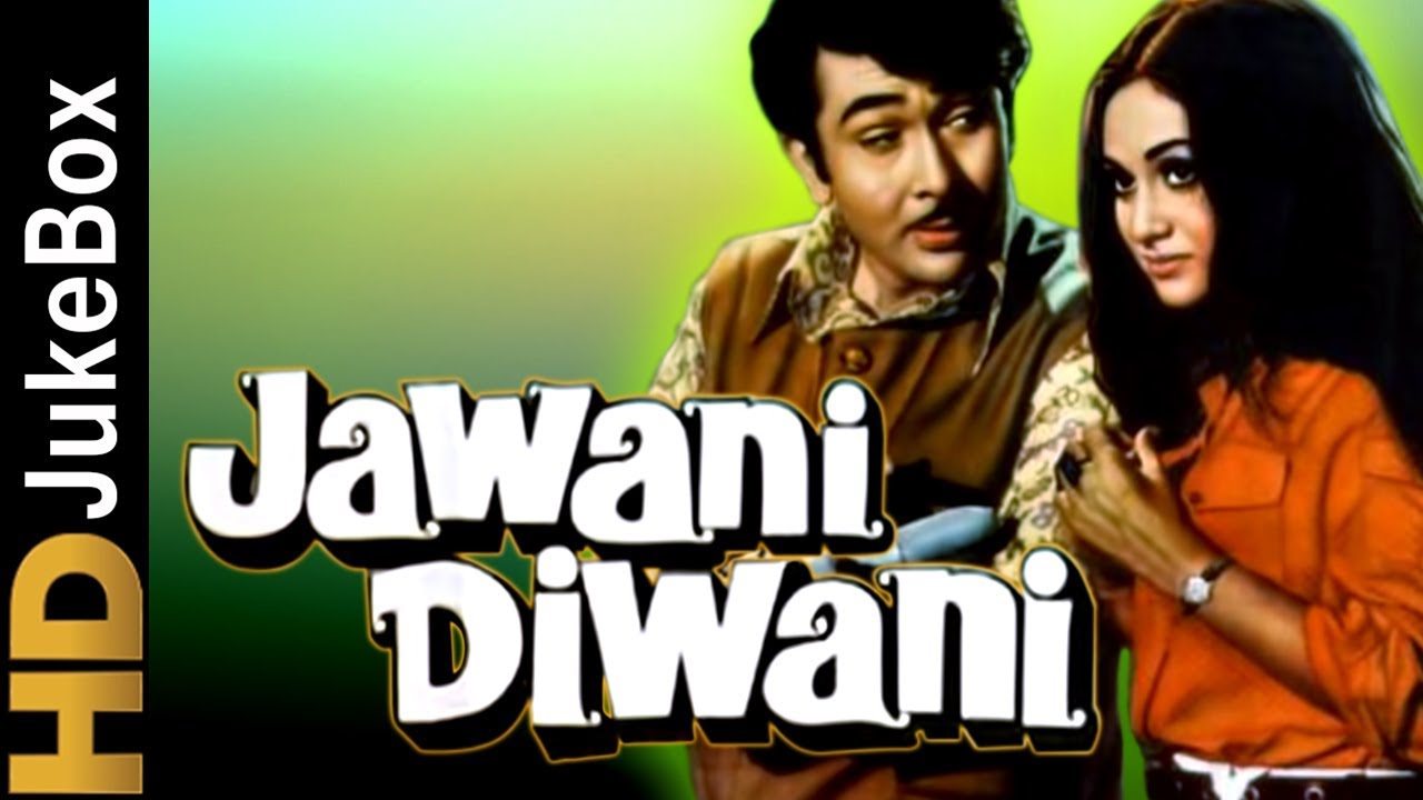 Jawani Diwani 1972  Full Video Songs Jukebox  Randhir Kapoor Jaya Bachchan Nirupa Roy