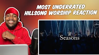 UNDERRATED HILLSONG WORSHIP SONG - SEASONS | WORSHIP REACTIONS