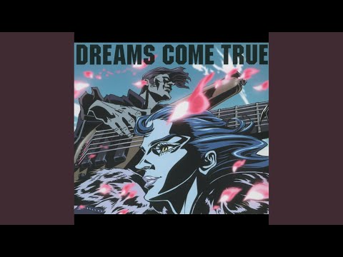 DREAMS COME TRUE - やさしいキスをして - Yasashii Kiss O Shite