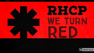 Red Hot Chili Peppers - We Turn Red (Lyrics)