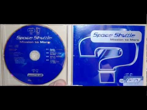 Space Shuttle — Space Shuttle - Mission to Mars (1998 Split remix)