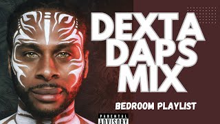 BEDROOM PLAYLIST BEST OF DEXTA DAPS 2026 DANCEHALL