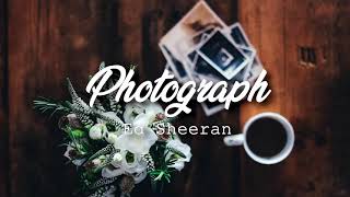 Ed Sheeran ~ Photograph Lyrics Video ~ EnterWholement