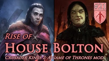 Rise of House Bolton: A CK2 After-Action Report | CK2 AGOT - House Bolton #21