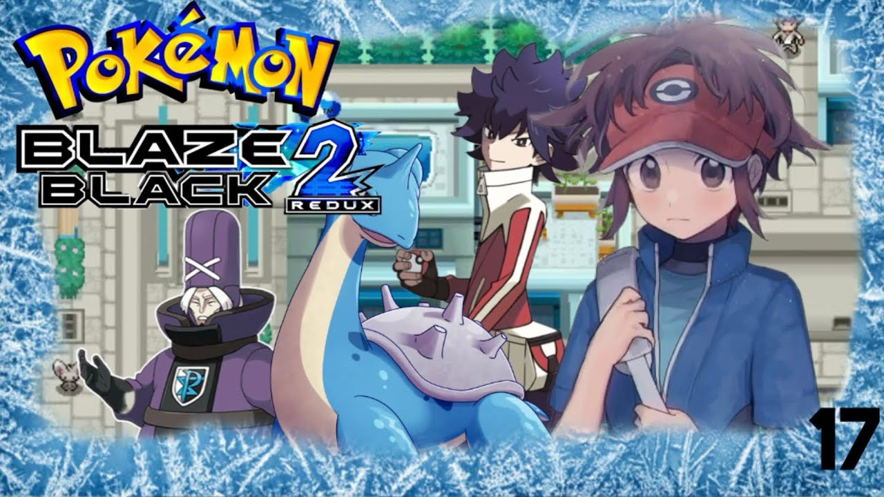 Pokémon Blaze Black 2 Redux Reboot - The Monster Lurks! (Episode 17 ...