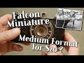 Falcon miniature medium format camera review  with sample images