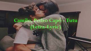 - Camilo, Pedro Capó-Tutu   (Letra-Lyric)