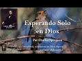 Esperando solo en dios por charles spurgeon