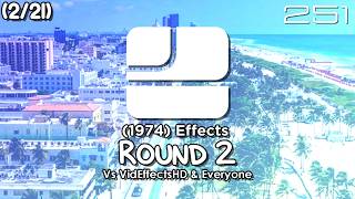 Wpbt 1974 Effects Round 2 Vs Videffectshd & Everyone 221