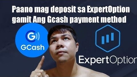 Paano mag deposit sa ExpertOption gamit Ang Gcash payment method? How to deposit ExpertOption Gcash