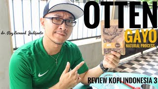 Arabica Gayo Atu Lintang Aceh Otten Coffee V60 - Review Kopi Indonesia 3 dr. Ray Leonard Judijanto