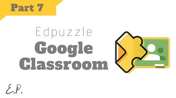 How to Integrate EdPuzzle and Google Classroom - Step by Step Tutorial