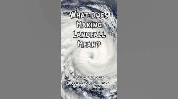 What does a "hurricane making landfall" mean?