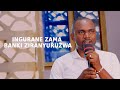 INGURANE ZAMA BANKI ZIRANYURUZWA