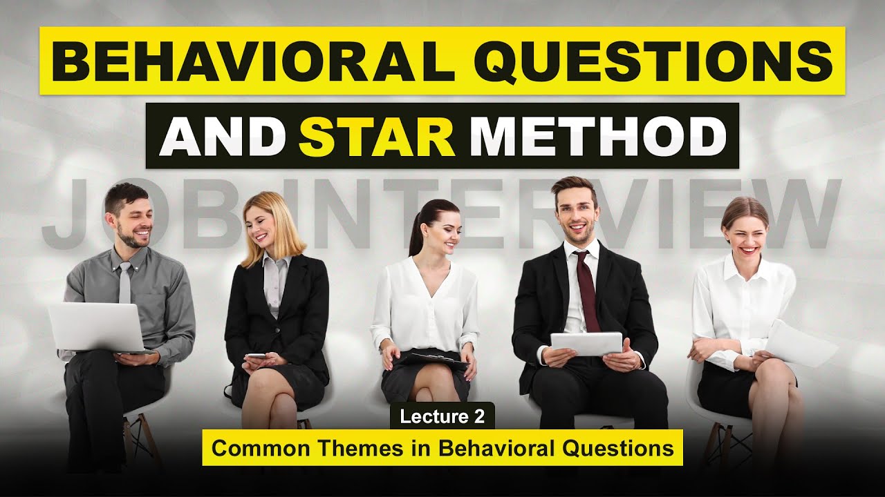 Common Themes in Behavioral Questions