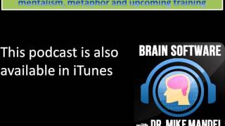 Brain Software Podcast $05: More Q&A on hypnosis, mentalism, metaphor and upcoming training screenshot 4
