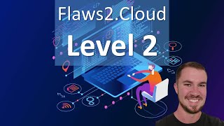 Flaws2.Cloud -- Level 2 --- [AWS Pentesting!]