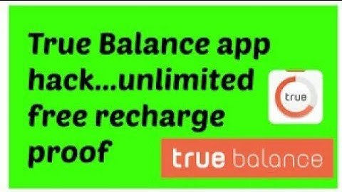 How to Hack True Balance very easy