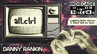 ALT+CTRL show: Danny Rankin talks about alternative game controllers and game dev at university