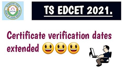 TS EDCET 2021|| Certificate verification and online registration dates extended ||EDCET.