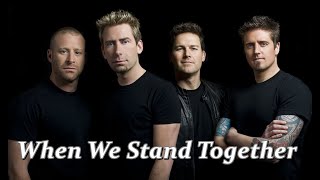 Nickelback - When We Stand Together [Nightcore Edit]