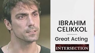 Ibrahim Celikkol ❖ Great Acting Moment ❖ Intersection ❖ English ❖ 2020