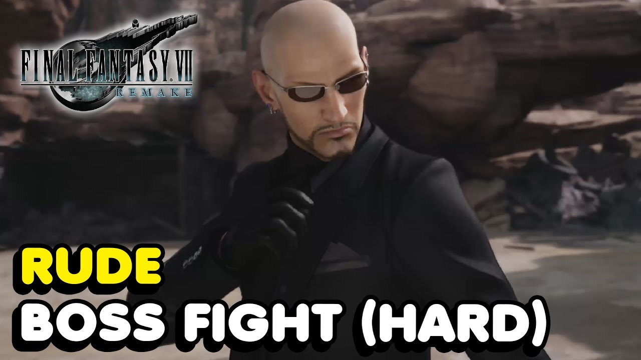 Final Fantasy 7 Remake - Rude Boss Fight [Hard Difficulty]