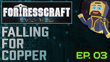 Fortress Craft: Evolved Survival - Episode 3 - Falling for Copper